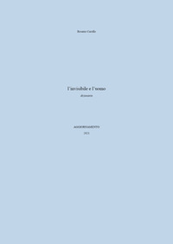 L'invisibile e l'uomo - Librerie.coop L'invisibile e l'uomo - Librerie.coop