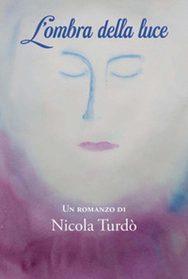 L'ombra della luce - Librerie.coop