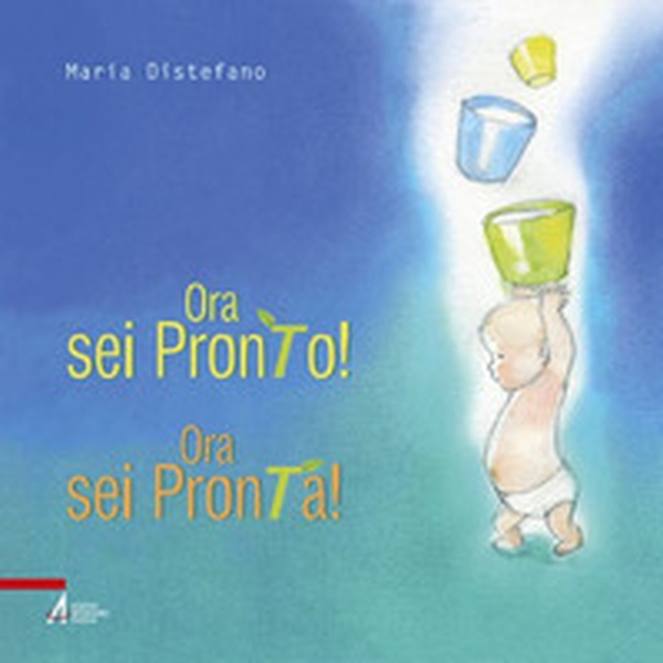 Ora sei pronto! Ora sei pronta! - Librerie.coop Ora sei pronto! Ora sei pronta! - Librerie.coop