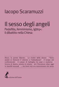 Il sesso degli angeli. Pedofilia, femminismo, lgbtq+: il dibattito della Chiesa - Librerie.coop