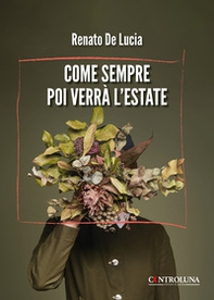 Come sempre poi verrà l'estate - Librerie.coop
