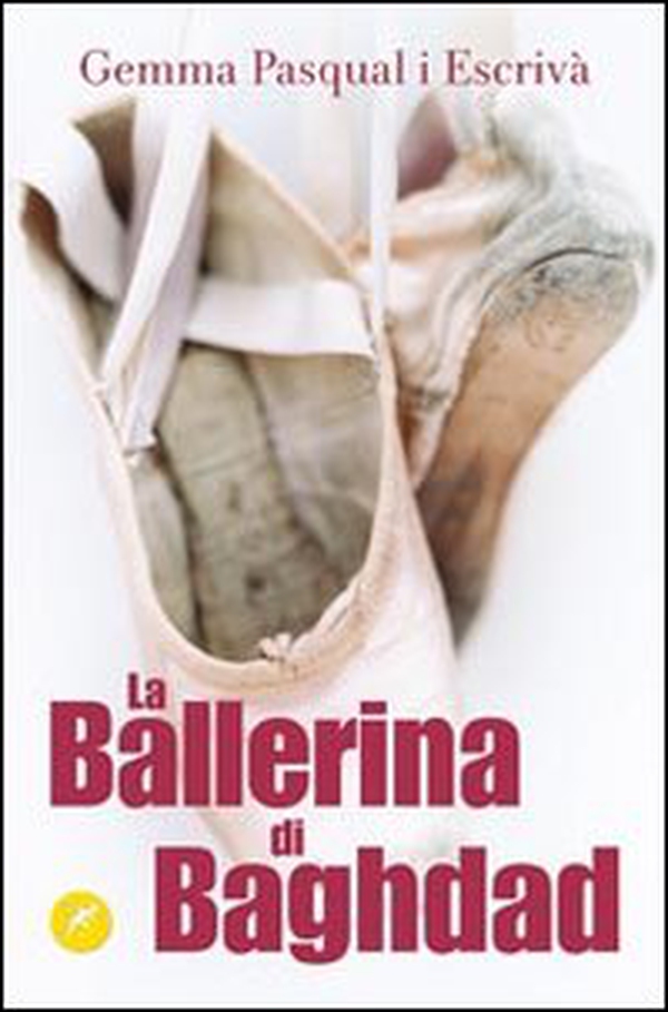 La ballerina di Baghdad - Librerie.coop La ballerina di Baghdad - Librerie.coop