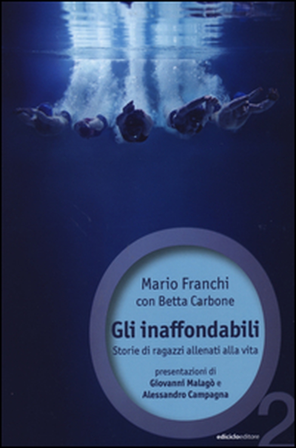 Gli inaffondabili. Storie di ragazzi allenati alla vita - Librerie.coop Gli inaffondabili. Storie di ragazzi allenati alla vita - Librerie.coop