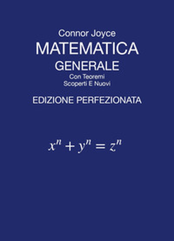 Matematica generale con teoremi scoperti e nuovi - Librerie.coop Matematica generale con teoremi scoperti e nuovi - Librerie.coop