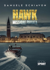 Hawk. Missione privata - Librerie.coop