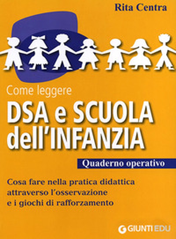 Come leggere DSA e scuola dell'infanzia. Quaderno operativo - Librerie.coop Come leggere DSA e scuola dell'infanzia. Quaderno operativo - Librerie.coop