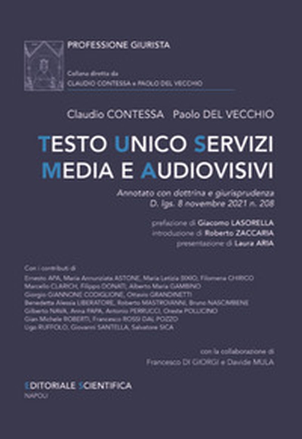 Testo Unico Servizi Media e Audiovisivi. Annotato con dottrina e giurisprudenza D.lgs. 8 novembre 2021 n. 208 - Librerie.coop Testo Unico Servizi Media e Audiovisivi. Annotato con dottrina e giurisprudenza D.lgs. 8 novembre 2021 n. 208 - Librerie.coop