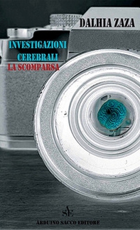 Investigazioni cerebrali. La scomparsa - Librerie.coop