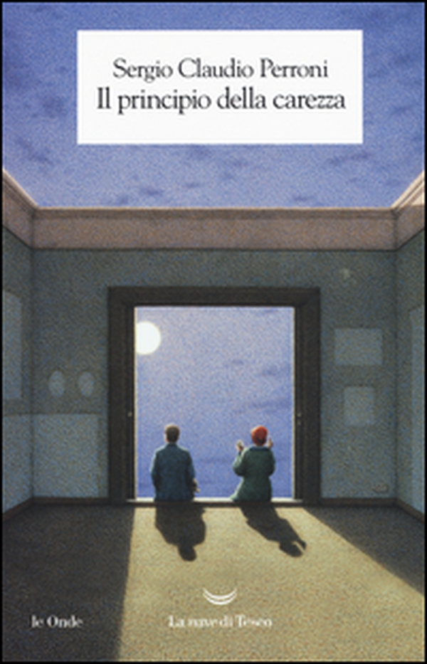 Il principio della carezza - Librerie.coop Il principio della carezza - Librerie.coop