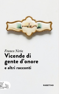 Vicende di gente d'onore e altri racconti - Librerie.coop