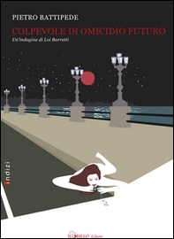 Colpevole di omicidio futuro - Librerie.coop