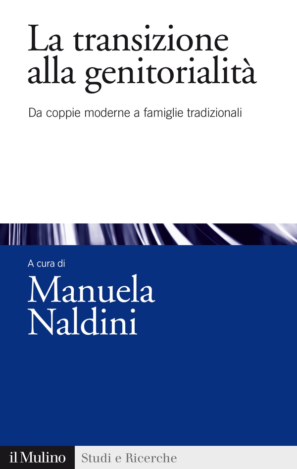 La transizione alla genitorialità - Librerie.coop La transizione alla genitorialità - Librerie.coop