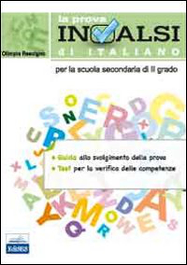 La prova INVALSI di italiano. Per le Scuole superiori - Librerie.coop La prova INVALSI di italiano. Per le Scuole superiori - Librerie.coop