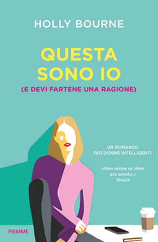 Questa sono io (e devi fartene una ragione) - Librerie.coop Questa sono io (e devi fartene una ragione) - Librerie.coop