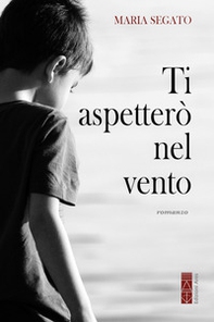 Ti aspetterò nel vento - Librerie.coop