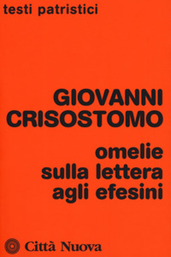 Omelie sulla lettera agli Efesini - Librerie.coop Omelie sulla lettera agli Efesini - Librerie.coop
