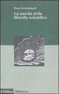 La nascita della filosofia scientifica - Librerie.coop