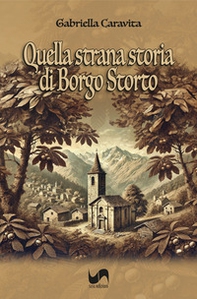 Quella strana storia di Borgo Storto - Librerie.coop