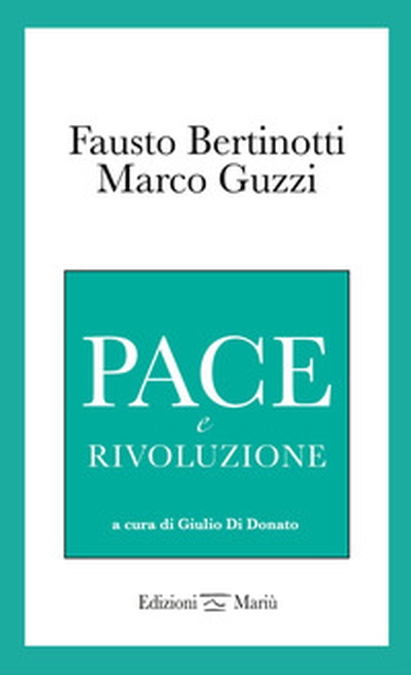 Pace e rivoluzione - Librerie.coop Pace e rivoluzione - Librerie.coop