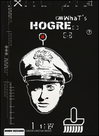 What's Hogre? Urban concrete. Ediz. italiana, inglese e francese - Librerie.coop