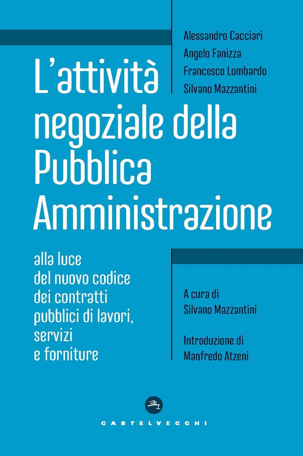 Attività negoziale nella pubblica amministrazione - Librerie.coop Attività negoziale nella pubblica amministrazione - Librerie.coop