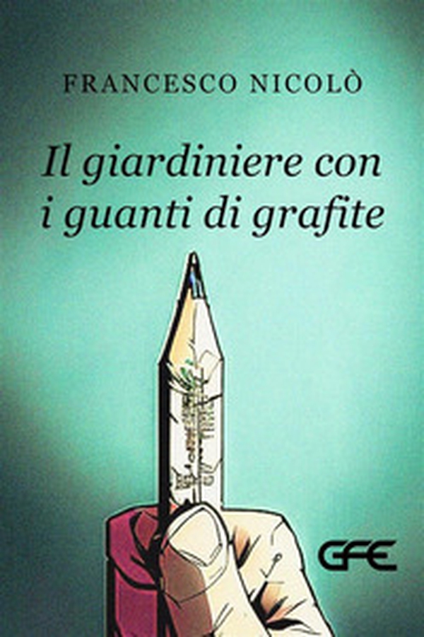Il giardiniere con i guanti di grafite - Librerie.coop Il giardiniere con i guanti di grafite - Librerie.coop