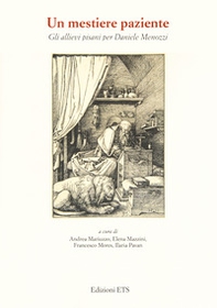 Un mestiere paziente. Gli allievi pisani per Daniele Menozzi - Librerie.coop