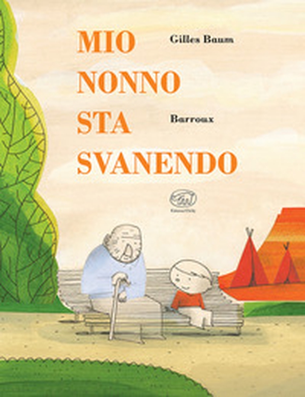 Mio nonno sta svanendo - Librerie.coop Mio nonno sta svanendo - Librerie.coop