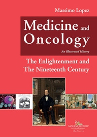 Medicine and oncology. An illustrated history - Vol. 5 - Librerie.coop Medicine and oncology. An illustrated history - Vol. 5 - Librerie.coop