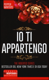 Io ti appartengo. The indebted series - Librerie.coop Io ti appartengo. The indebted series - Librerie.coop