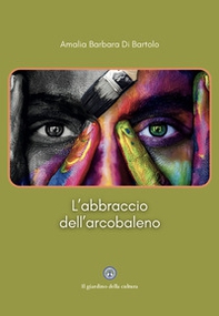 L'abbraccio dell'arcobaleno - Librerie.coop