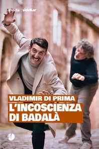 L'incoscienza di Badalà - Librerie.coop