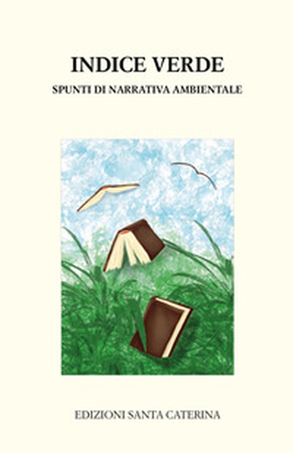 Indice verde. Spunti di narrativa ambientale - Librerie.coop Indice verde. Spunti di narrativa ambientale - Librerie.coop