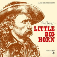 Little Big Horn - Librerie.coop Little Big Horn - Librerie.coop
