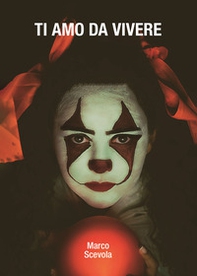 Ti amo da vivere - Librerie.coop