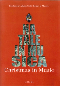 Natale in musica. Ediz. italiana e inglese - Librerie.coop