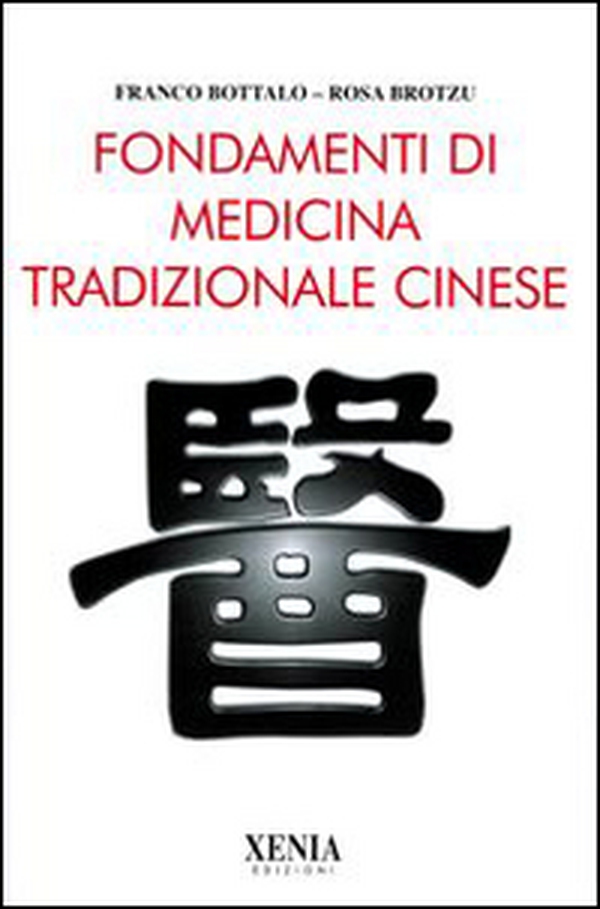 Fondamenti di medicina tradizionale cinese - Librerie.coop Fondamenti di medicina tradizionale cinese - Librerie.coop