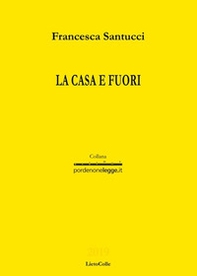 La casa e fuori - Librerie.coop La casa e fuori - Librerie.coop