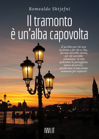 Il tramonto è un'alba capovolta - Librerie.coop
