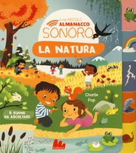 La natura. Il mio piccolo almanacco sonoro - Librerie.coop