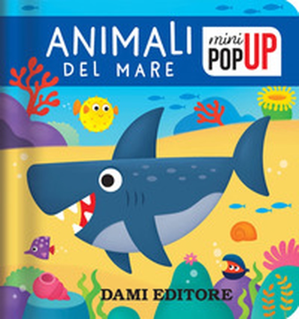 Animali del mare. Mini pop-up - Librerie.coop Animali del mare. Mini pop-up - Librerie.coop