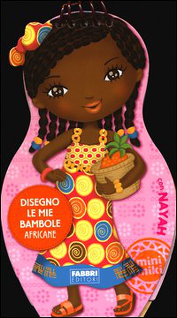 Disegno le mie bambole africane con Nayah. Con adesivi - Librerie.coop