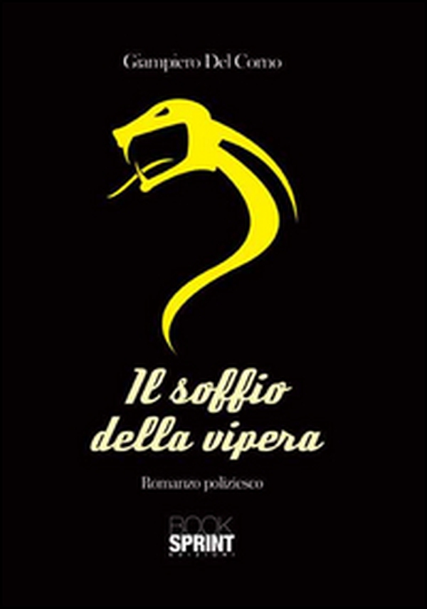 Il soffio della vipera - Librerie.coop Il soffio della vipera - Librerie.coop