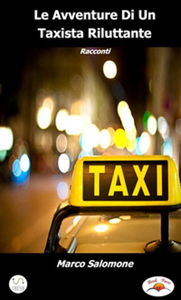 Le avventure di un taxista riluttante - Librerie.coop Le avventure di un taxista riluttante - Librerie.coop