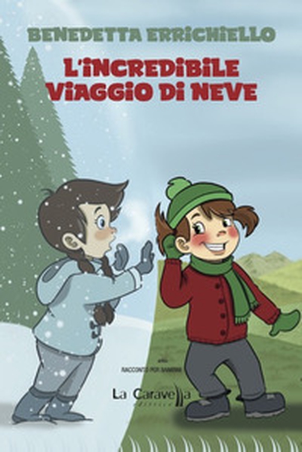 L'incredibile viaggio di Neve - Librerie.coop L'incredibile viaggio di Neve - Librerie.coop