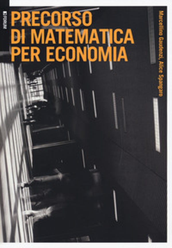 Precorso di matematica per economia - Librerie.coop Precorso di matematica per economia - Librerie.coop