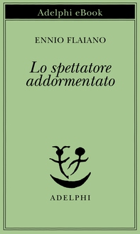 Lo spettatore addormentato - Librerie.coop
