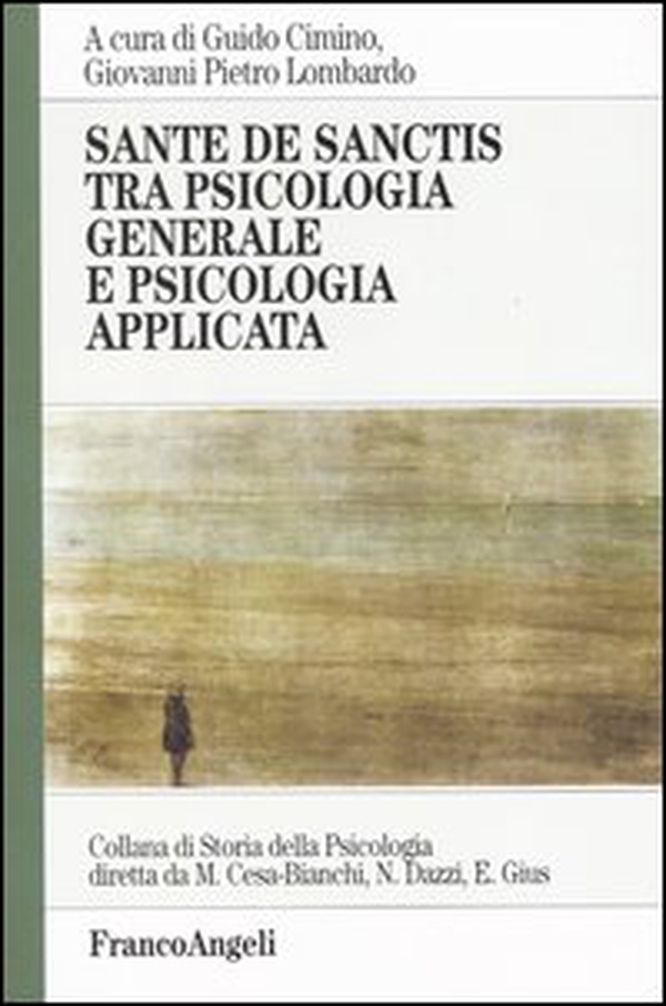 Sante De Sanctis tra psicologia generale e psicologia applicata - Librerie.coop