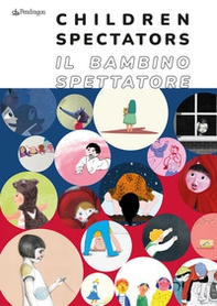 Il bambino spettatore-Children spectator - Librerie.coop
