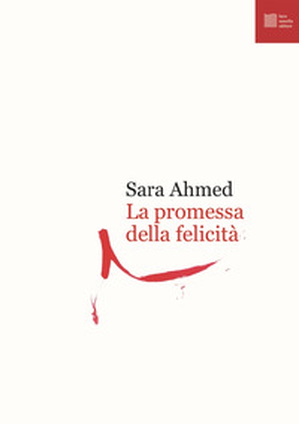 La promessa della felicità - Librerie.coop La promessa della felicità - Librerie.coop